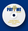 The Pay Me Plan - Investment Master Model